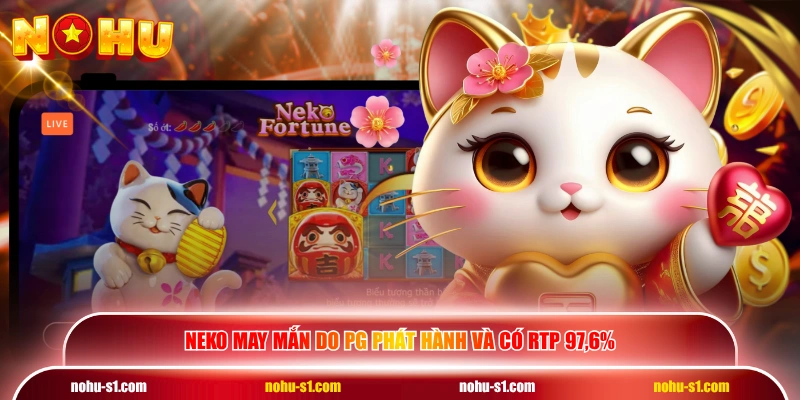 Neko May Mắn do PG phát hành và có RTP 97,6%