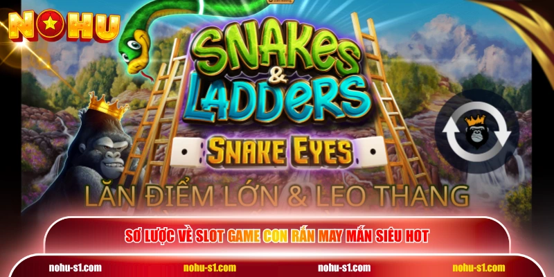 Sơ lược về slot game Con Rắn May Mắn siêu hot